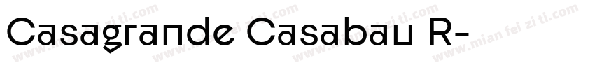 Casagrande Casabau R字体转换